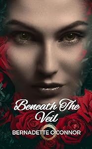 Beneath the Veil by Bernadette O'Connor