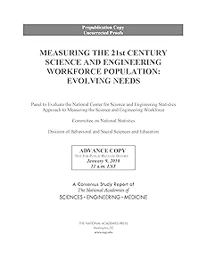 Measuring the 21st Century Science and Engineering Workforce Population: Evolving Needs