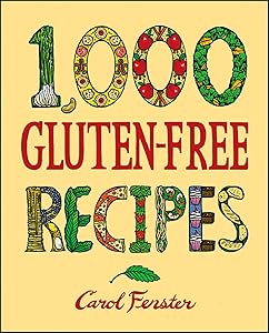 1,000 Gluten-Free Recipes (1,000 Recipes) by Carol Fenster