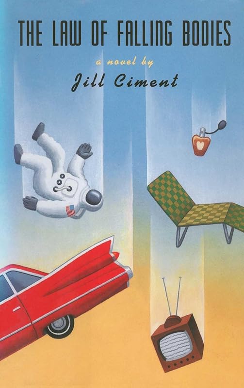 LAW OF FALLING BODIES by Jill Ciment