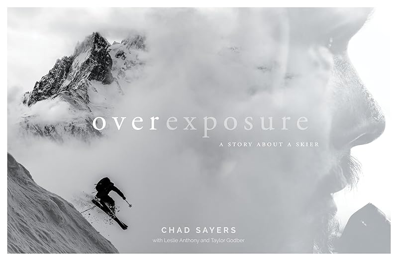 Overexposure: A Story About a Skier by Chad Sayers