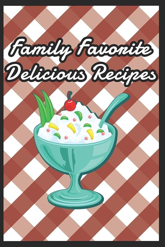Blank Recipe Book To Write In - Family Favorite Delicious Recipes by Literary Road Publishing