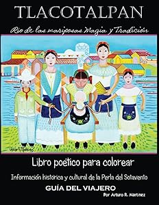 RIO DE LAS MARIPOSAS: TLACOTALPAN (Spanish Edition) by Arturo Martinez