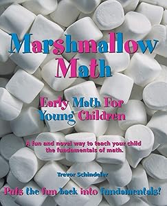 Marshmallow Math; Early Math for Young Children by Trevor Schindeler