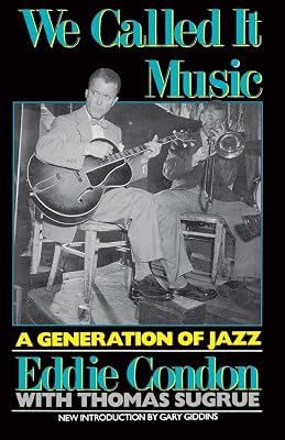 We Called It Music: A Generation of Jazz