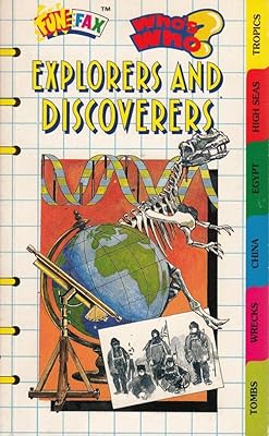 Explorers and Discoverers: Who's Who? (Who's Who)