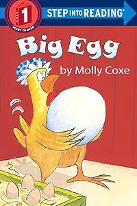 Big Egg (Step-Into-Reading, Step 1) by Molly Coxe