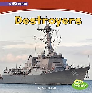 Destroyers: A 4D Book (Mighty Military Machines)