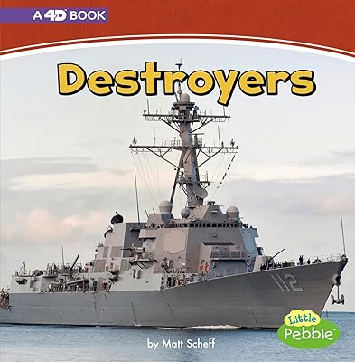 Destroyers: A 4D Book (Mighty Military Machines)