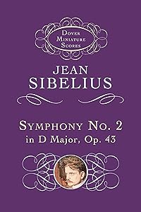 Symphony No. 2 in D Major, Op. 43 (Dover Miniature Music Scores) by Jean Sibelius