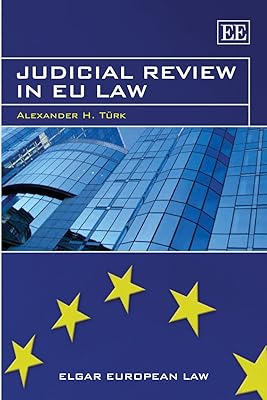Judicial Review in EU Law (Elgar European Law series)