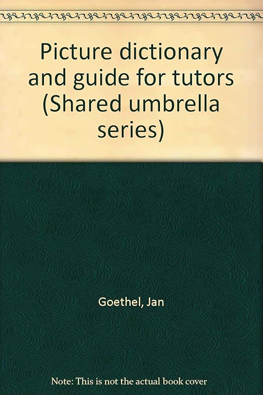 Picture dictionary and guide for tutors (Shared umbrella series) by Jan Goethel