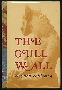 The Gull Wall by Clayton Eshleman