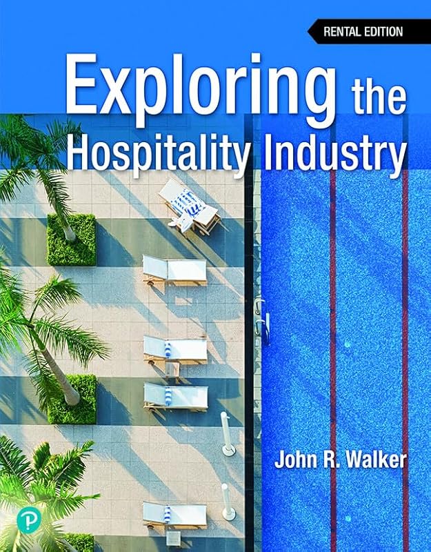 Exploring the Hospitality Industry by John Walker