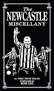 The Newcastle Miscellany by Mike Bolam