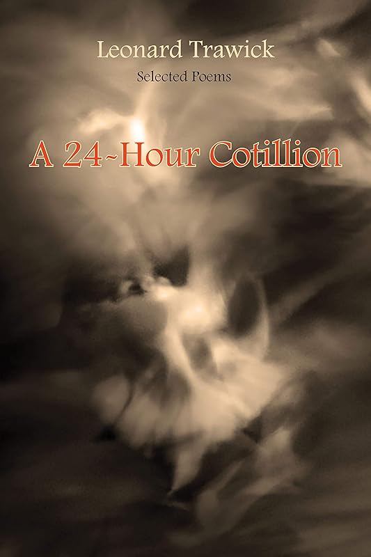 A 24 Hour Cotillion by Leonard Trawick