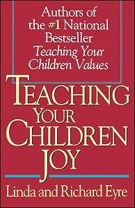 Teaching Your Children Joy by Richard Eyre
