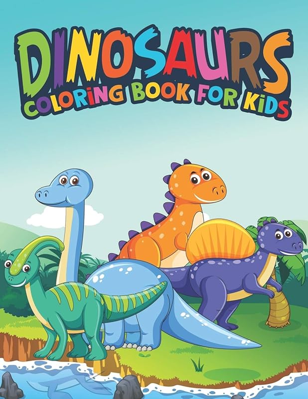 Dinosaurs Coloring Book For Kids: Fantastic Dinosaur Coloring Kids Book with 50 Diplodocus, Tyrannosaurus, Apatosaurus, Mosasaur, Protoceratops, ... Boys, Girls Cartoon Dinosaur Colouring Book by A Design Creation