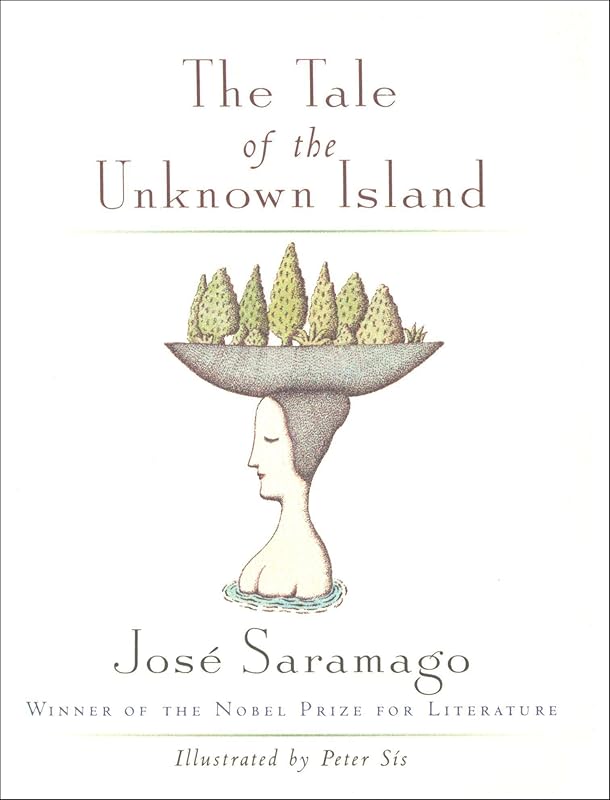 The Tale of the Unknown Island by José Saramago