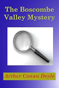 The Boscombe Valley Mystery (Worlds Greatest Detective Stories Book 1)