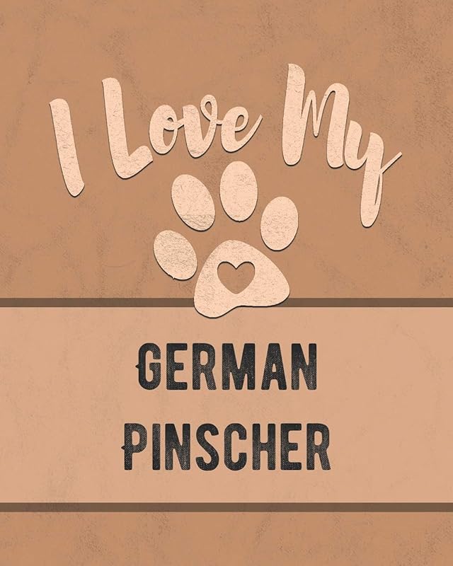 I Love My German Pinscher: For the Pet You Love, Track Vet, Health, Medical, Vaccinations and More in this Book by Mike Dogs