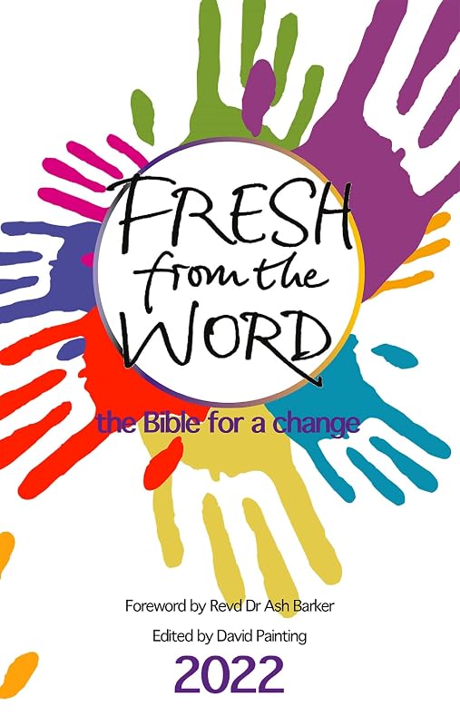 Fresh From the Word 2022: The Bible for a change by David Painting