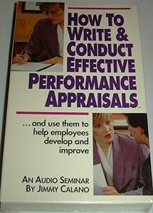 How to Write & Conduct Effective Performance Appraisals by Jimmy Calano
