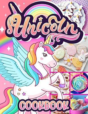 Unicorn Cookbook: Great Gift For Those Who Admire Unicorn And Love Cooking Enjoying Joyous Moment In Kitchen