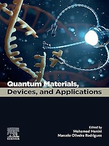 Quantum Materials, Devices, and Applications by Mohamed Henini