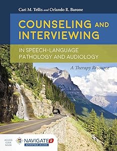 Counseling and Interviewing in Speech-Language Pathology and Audiology by Cari M. Tellis