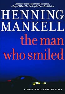 The Man Who Smiled (The Kurt Wallander Mysteries Book 4)