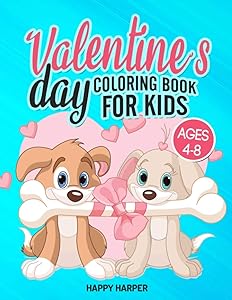 Valentine's Day Coloring Book For Kids Ages 4-8: The Ultimate Valentine's Day Coloring Gift Book For Boys and Girls With 40 Unique and Cute Designs