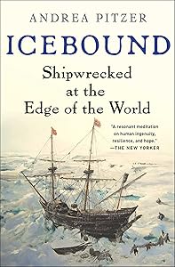 Icebound: Shipwrecked at the Edge of the World by Andrea Pitzer