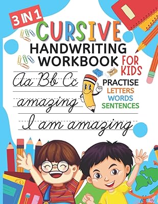 3-IN-1 Cursive Handwriting Workbook For Kids.: For beginners. Ages 8 to 10 3rd Grade, 4th Grade Practice Cursive Workbook for Tracing Letters, Writing ... to practice writing in cursive 95 Pages