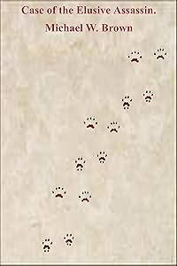 Gumpaw: Case of the Elusive Assassin.