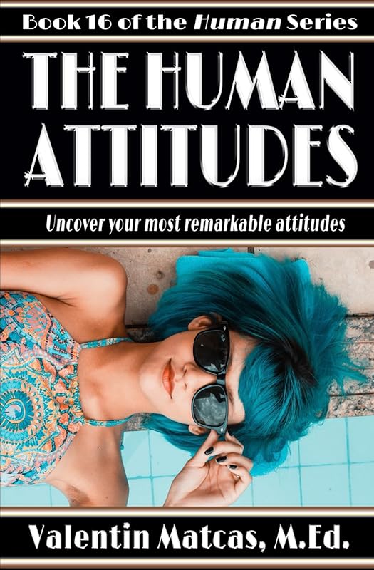 The Human Attitudes by Valentin Matcas