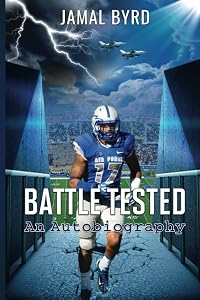 Battle Tested: An Autobiography by Jamal Byrd