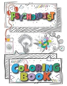 Psychologist Coloring Book: A Versatile, Humorous, Anti Stress Adult Coloring Book Gift For Psychologist by Teesson