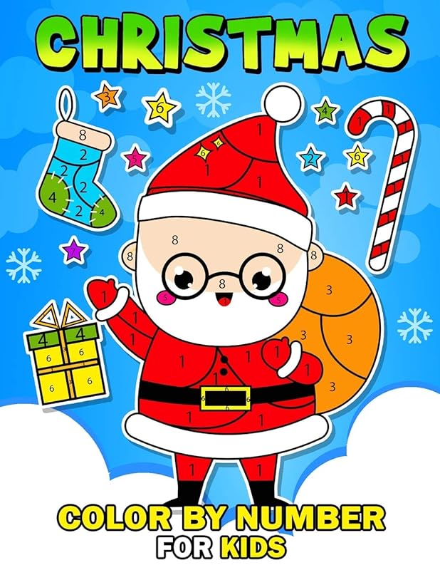 Christmas Color by Number for Kids: Coloring Books For Girls and Boys Activity Learning Work Ages 2-4, 4-8 by Rocket Publishing