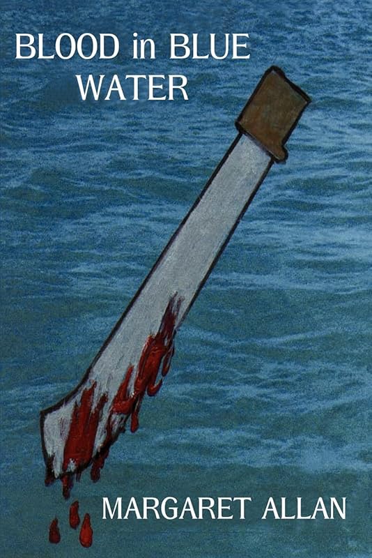 Blood in Blue Water by Margaret Allan