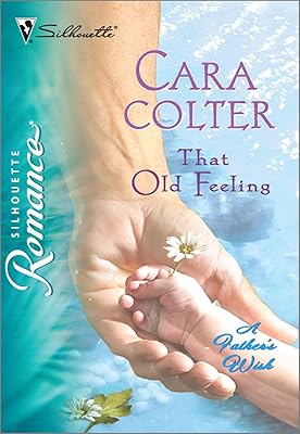 That Old Feeling (A Father's Wish, 1 Book 1814)