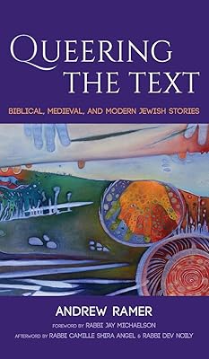 Queering the Text: Biblical, Medieval, and Modern Jewish Stories