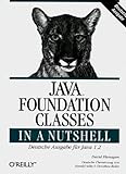 Java Foundation Classes in a Nutshell - Deutsche Ausgabe für Java 1.2 - David Flanagan