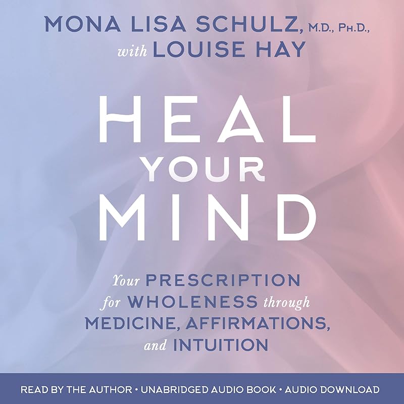 Heal Your Mind by Louise Hay