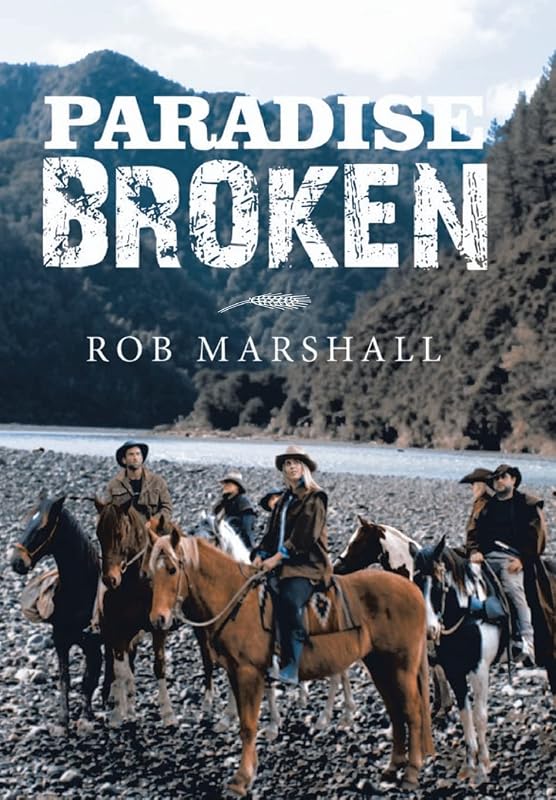 Paradise Broken by Rob Marshall