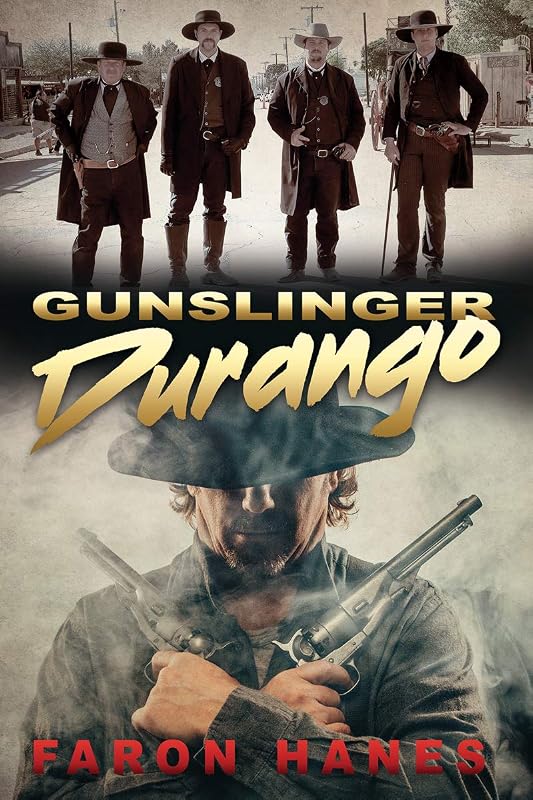 Gunslinger Durango by Faron Hanes