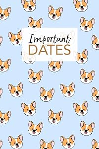 Important Dates: Birthday Anniversary and Event Reminder Book Corgi Cover by Camille Publishing