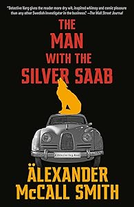 The Man with the Silver Saab: A Detective Varg Novel (3) (Detective Varg Series)