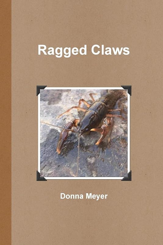 Ragged Claws by Donna Meyer