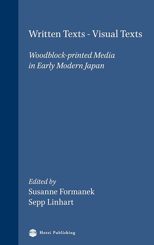 Written Texts / Visual Texts (European Studies on Japan) by Susanne Formanek